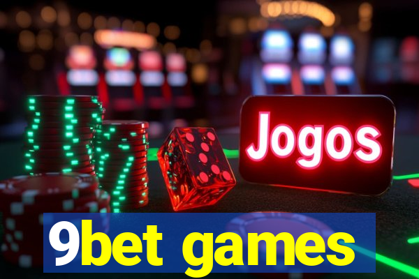 9bet games